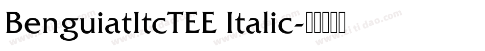 BenguiatItcTEE Italic字体转换